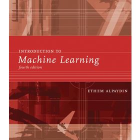Introduction to Machine Learning 4E - Ethem Alpaydın