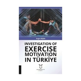Investigation of Exercise Motivation In Türkiye Engin Erşen
