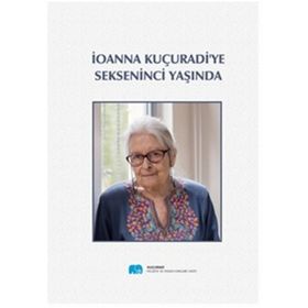 Ioanna Kuçuradi'ye Sekseninci Yaşında - Yusuf Örnek
