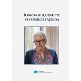 Ioanna Kuçuradi'ye Sekseninci Yaşında - Yusuf Örnek