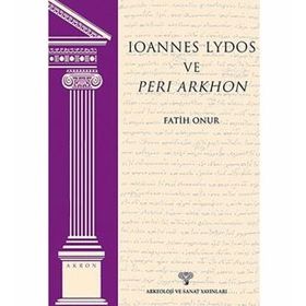 Ioannes Lydos ve Peri Arkhon - Fatih Onur