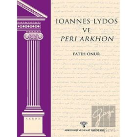 Ioannes Lydos ve Peri Arkhon - Fatih Onur