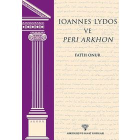 Ioannes Lydos ve Peri Arkhon - Fatih Onur