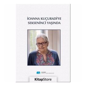 Ionna Kuçuradi'ye Sekseninci Yaşında - M. Yusuf Örnek
