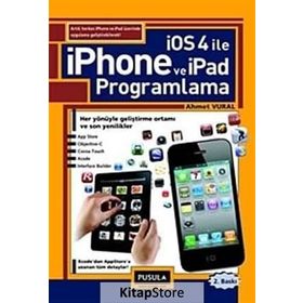 IOS 4.0 ILE IPHONE VE IPAD PROGRAMLAMA - AHMET VURAL