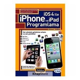 IOS 4.0 ILE IPHONE VE IPAD PROGRAMLAMA - AHMET VURAL