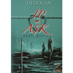 İP = AŞK - DEDOCAN