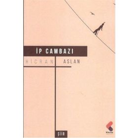 İp Cambazı - Hicran Aslan