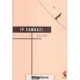 İp Cambazı - Hicran Aslan