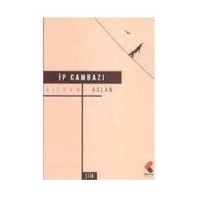 İp Cambazı - Hicran Aslan