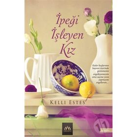 İpeği İşleyen Kız - Kelli Estes