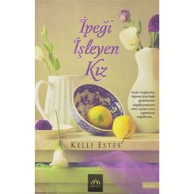 İpeği İşleyen Kız - Kelli Estes
