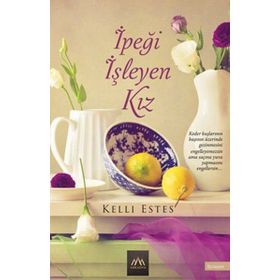 İpeği İşleyen Kız - Kelli Estes