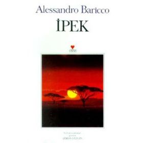İPEK - ALESSANDRO BARICCO