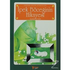 İPEK BÖCEĞİNİN HIKAYESI - NURETTIN ZERRINKILK