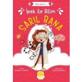 İpek ile Bilim Sarıl Bana - Büşra Kazan