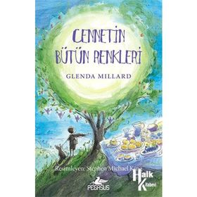 İpek Krallık - 4 Cennetin Bütün Renkleri - Glenda Millard
