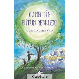 İpek Krallık - 4 Cennetin Bütün Renkleri - Glenda Millard