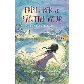 İpek Krallık 5 - Erikli Kek ve Kağıttan Aylar - Glenda Millard