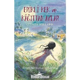 İpek Krallık 5 - Erikli Kek ve Kağıttan Aylar - Glenda Millard