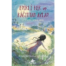 İpek Krallık 5 - Erikli Kek ve Kağıttan Aylar - Glenda Millard