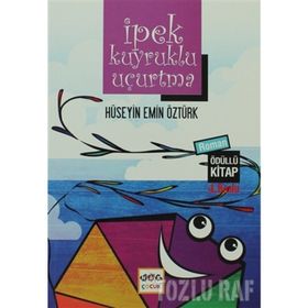 İPEK KUYRUKLU UÇURTMA - HÜSEYİN EMIN ÖZTÜRK