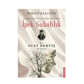 İpek Sabahlık Bir Suat Derviş - Osman Balcıgil