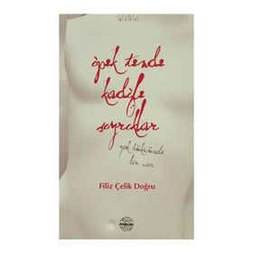 İPEK TENDE KADIFE SIYRIKLAR - GENEL