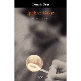 İPEK VE BAKIR - TOMRIS UYAR