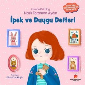 İpek ve Duygu Defteri - Nazlı Toraman Aydın