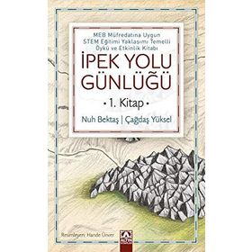 İpek Yolu Günlüğü 1.Kitap - Nuh Bektaş