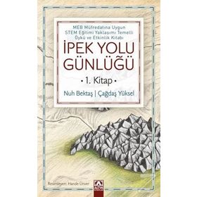 İpek Yolu Günlüğü 1.Kitap - Nuh Bektaş