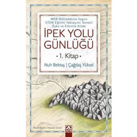 İpek Yolu Günlüğü 1.Kitap - Nuh Bektaş