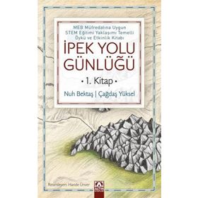 İpek Yolu Günlüğü 1.Kitap - Nuh Bektaş