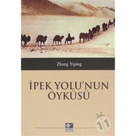 İpek Yolu'nun Öyküsü Zhang Yiping
