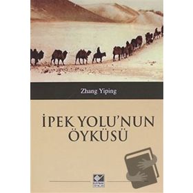 İpek Yolu'nun Öyküsü Zhang Yiping