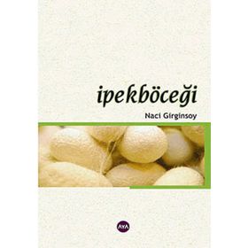 İPEKBÖCEĞİ - NACI GIRGINSOY