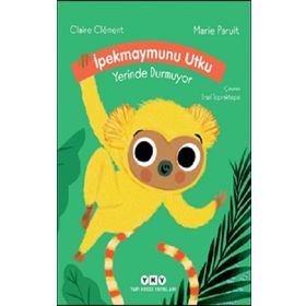 İpekmaymunu Utku Yerinde Durmuyor Ciltli - Claire Clement