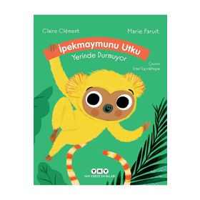 İpekmaymunu Utku Yerinde Durmuyor Ciltli - Claire Clement