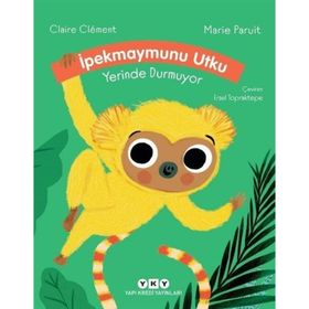 İpekmaymunu Utku Yerinde Durmuyor Ciltli - Claire Clement