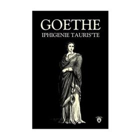 Iphigenie Tauris te - Johann Wolfgang Von Goethe