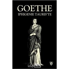 Iphigenie Tauris te - Johann Wolfgang Von Goethe