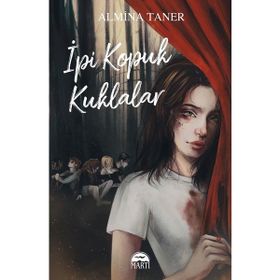 İpi Kopuk Kuklalar Ciltli Almina Taner