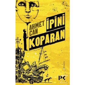 İpini Koparan - Ahmet Can