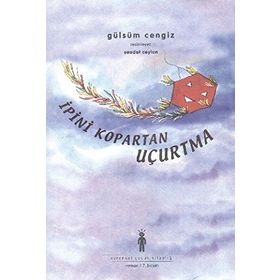 İpini Kopartan Uçurtma / Gülsüm Cengiz / Say Yayınları