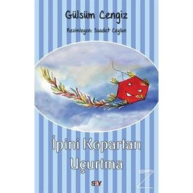 İpini Kopartan Uçurtma / Gülsüm Cengiz / Say Yayınları