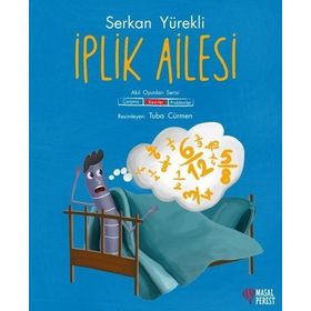 İplik Ailesi 2 Kesirler - Serkan Yürekli - Masalperest Yayınları
