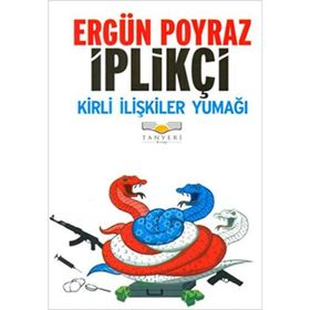 İPLIKÇI KIRLI İLIŞKILER YUMAĞI - ERGÜN POYRAZ