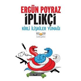 İPLIKÇI KIRLI İLIŞKILER YUMAĞI - ERGÜN POYRAZ