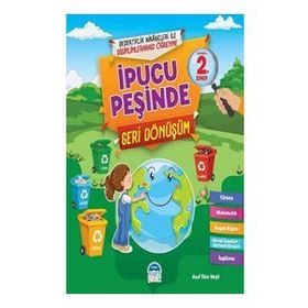 İpucu Peşinde Geri Dönüşüm - Asaf Ekin Yeşil - Martı Çocuk Yayınları